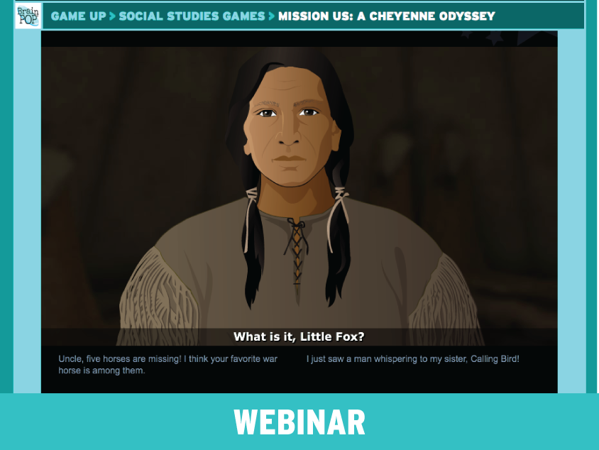 Come Play! Mission US: A Cheyenne Odyssey Social Studies Game
